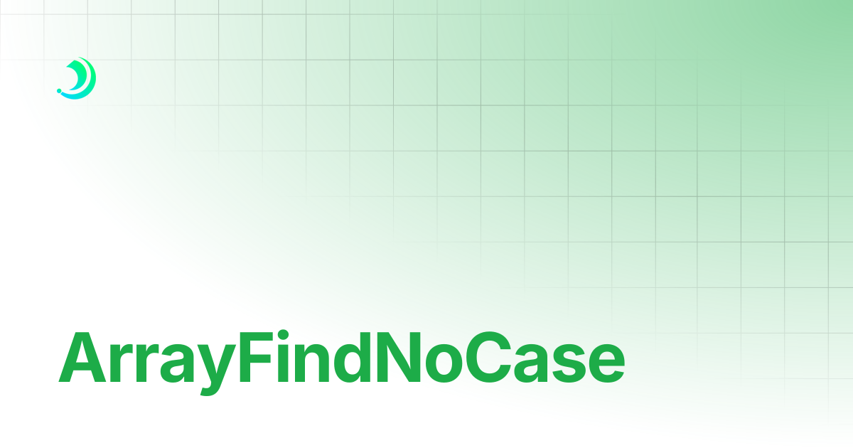 ArrayFindNoCase | BoxLang : A Modern Dynamic JVM Language